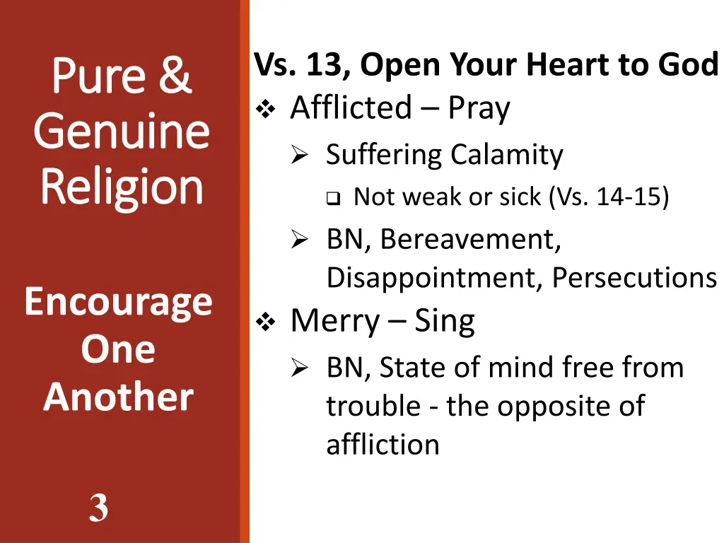 vs 13 open your heart to god afflicted pray