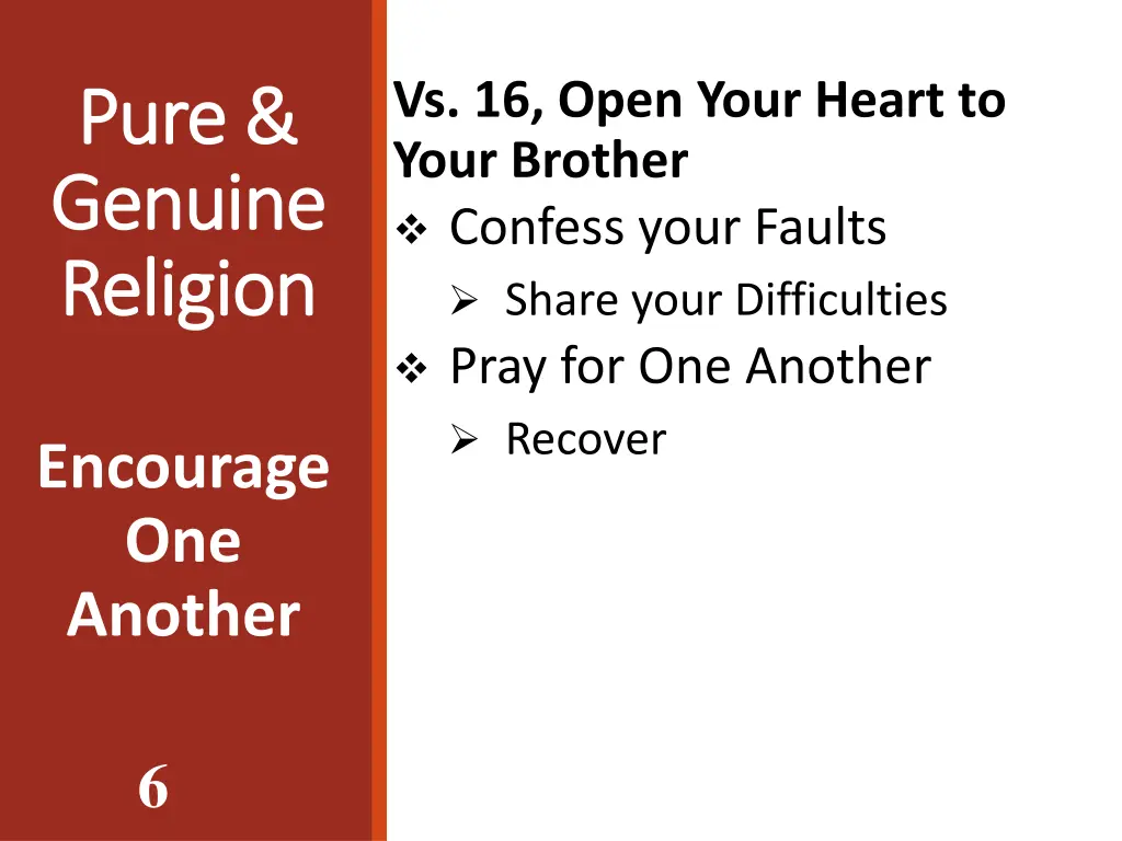 vs 16 open your heart to your brother confess