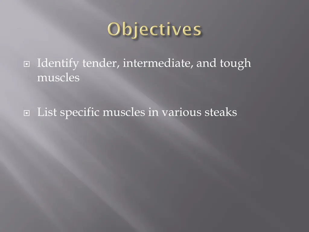 identify tender intermediate and tough muscles 1