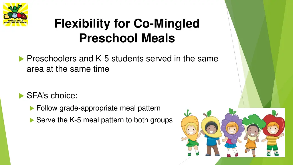 flexibility for co mingled preschool meals