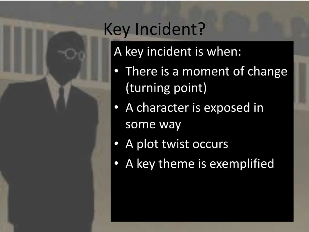 key incident a key incident is when there