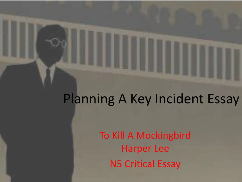 planning a key incident essay