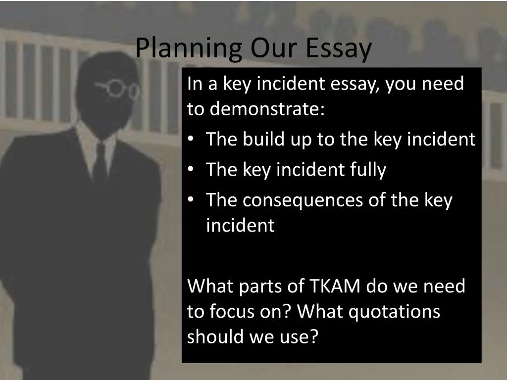 planning our essay in a key incident essay