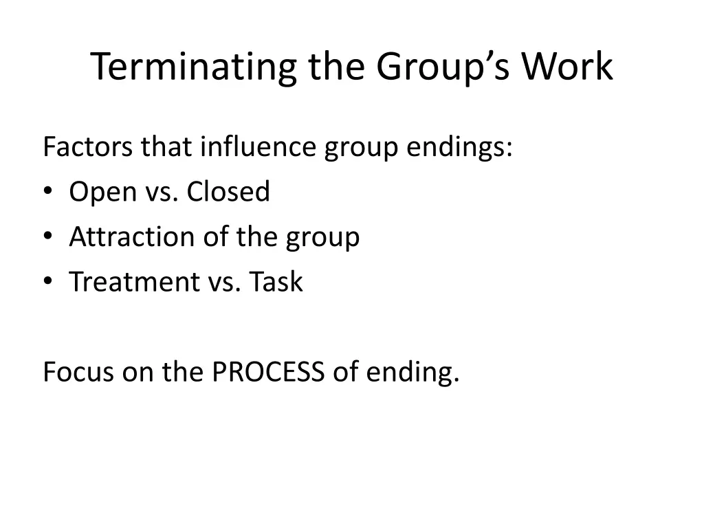 terminating the group s work 1