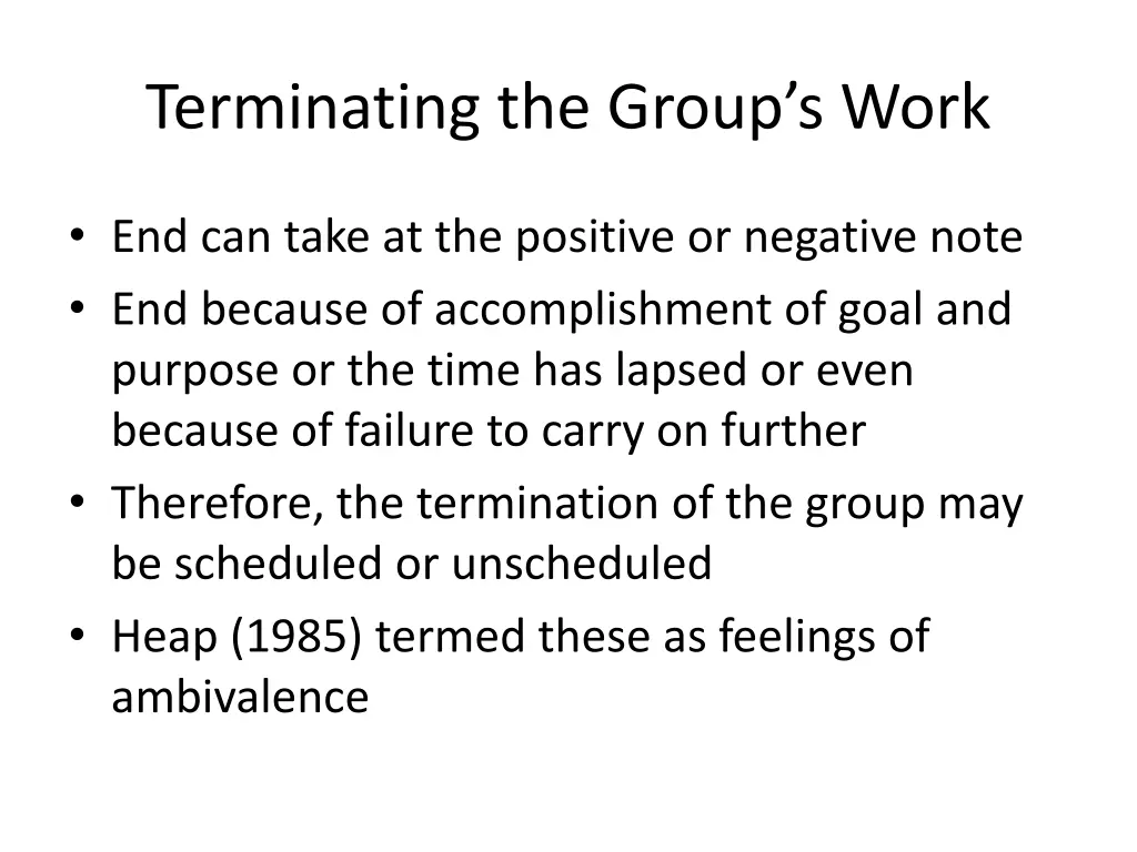 terminating the group s work 3