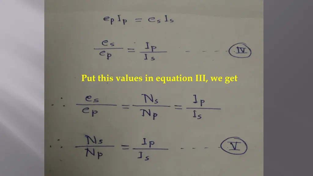 put this values in equation iii we get