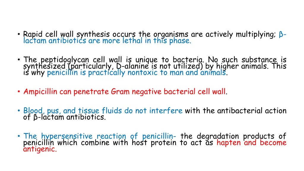 rapid cell wall synthesis occurs the organisms