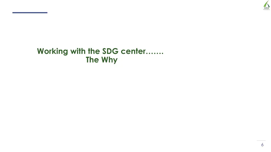 working with the sdg center the why