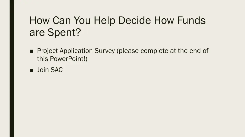 how can you help decide how funds are spent