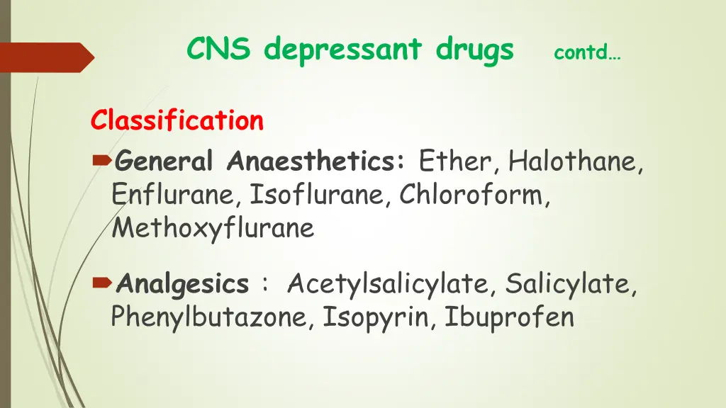 cns depressant drugs contd