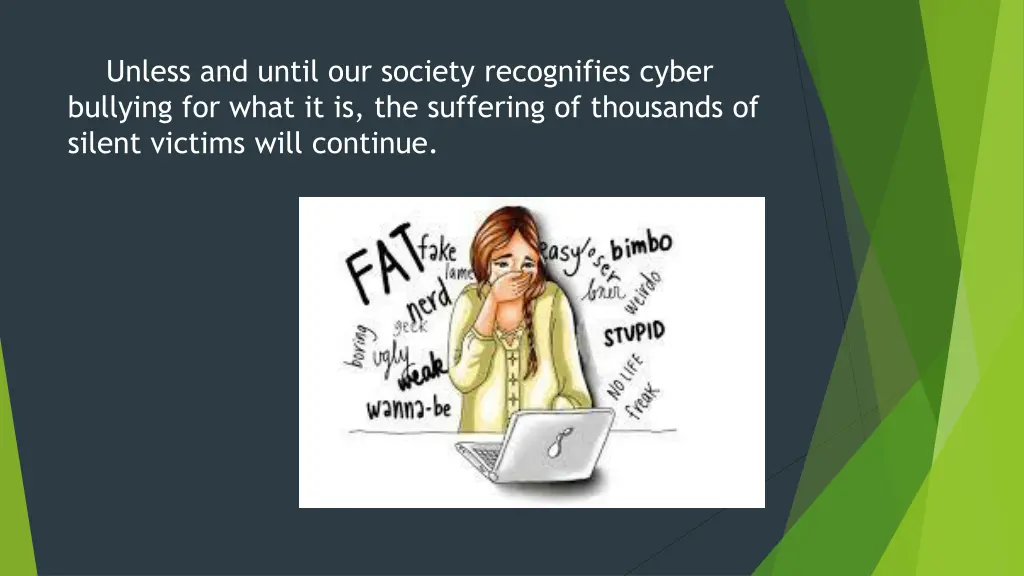 unless and until our society recognifies cyber