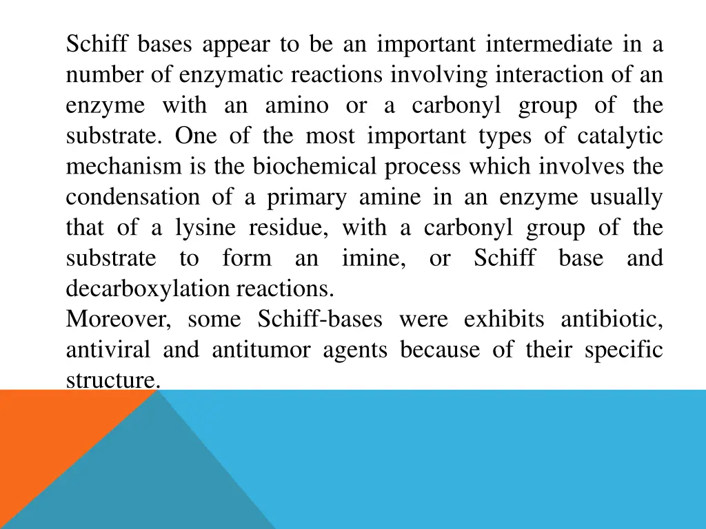 schiff bases appear to be an important