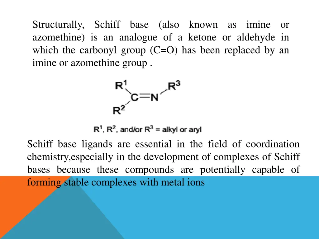 structurally schiff base also known as imine