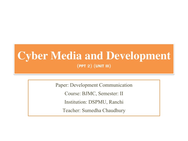 cyber media and development ppt 2 unit iii