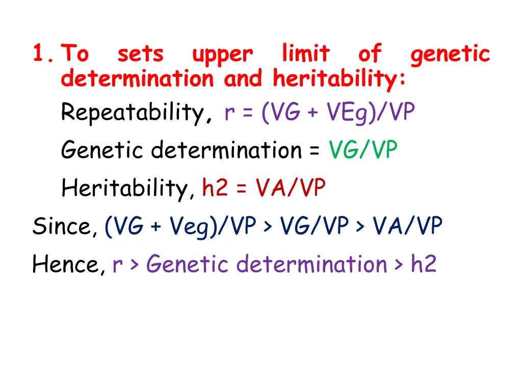 1 to sets upper limit of genetic determination