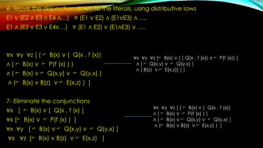 6 move the disjunction down to the literals using