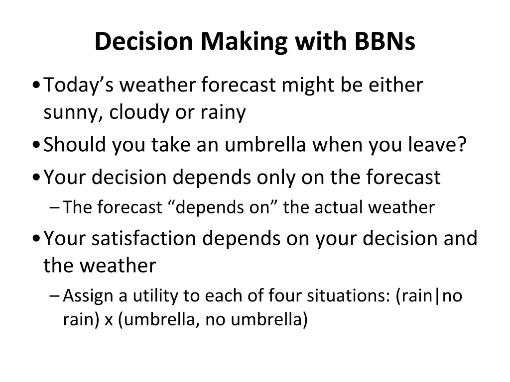 decision making with bbns