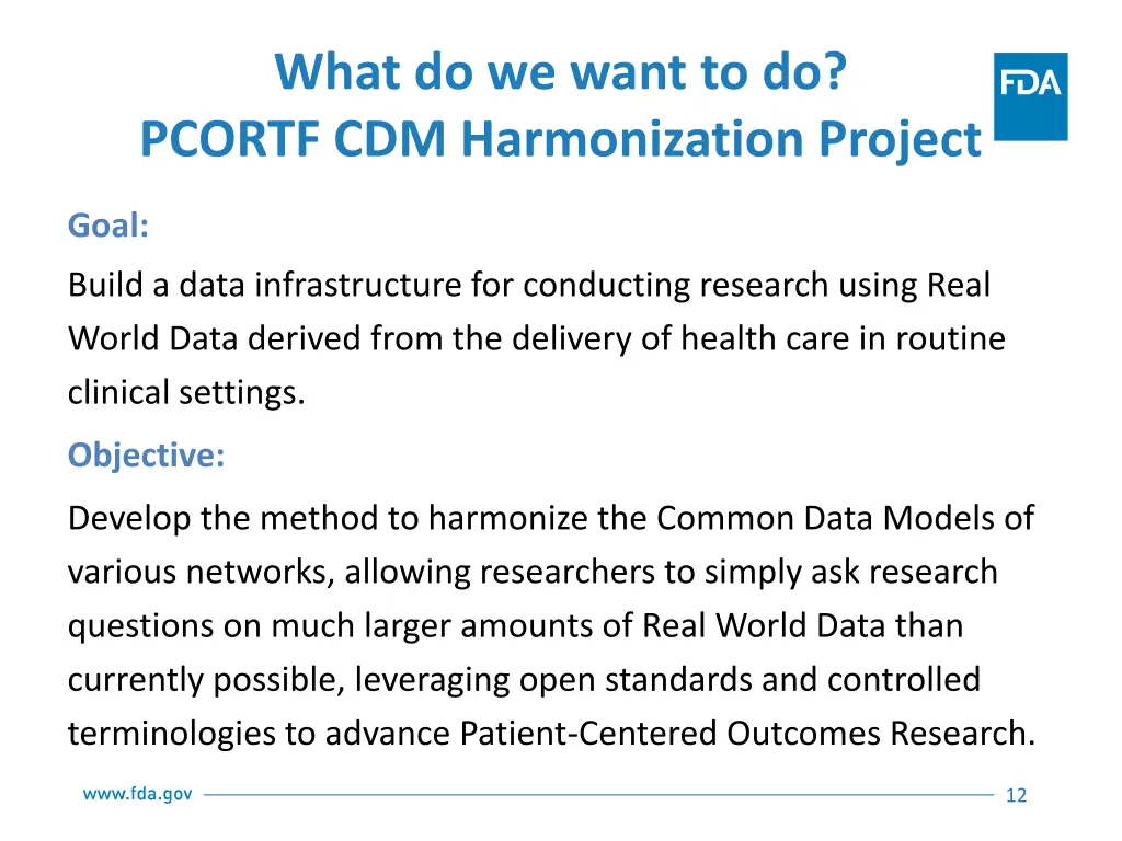 what do we want to do pcortf cdm harmonization