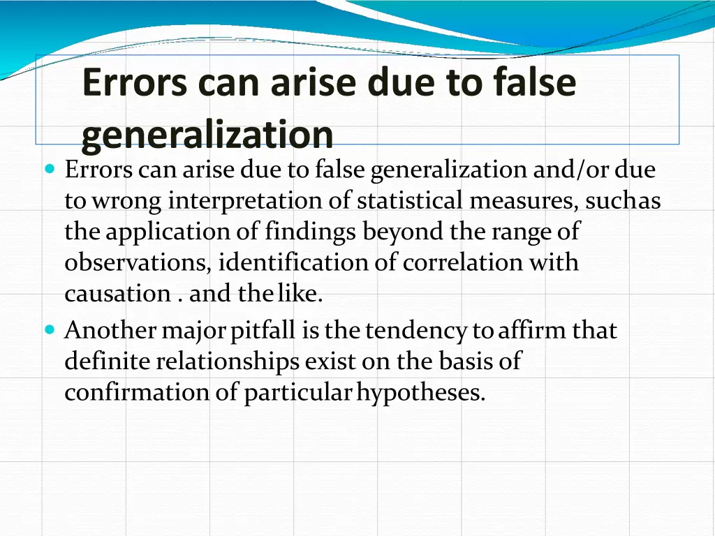 errors can arise due to false generalization