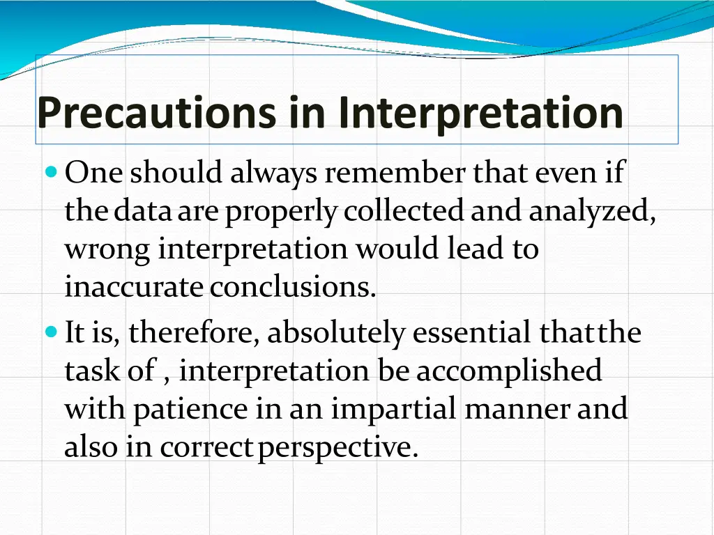 precautions in interpretation