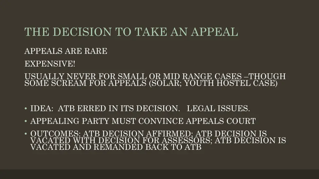 the decision to take an appeal