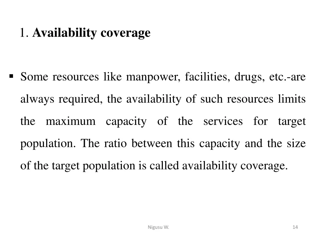 1 availability coverage