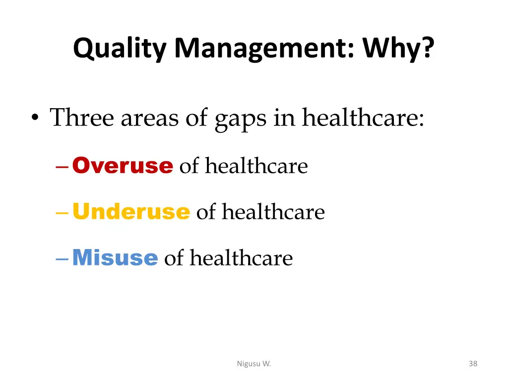 quality management why