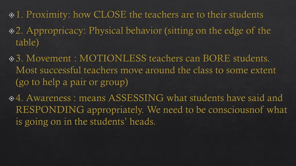 1 proximity how close the teachers are to their