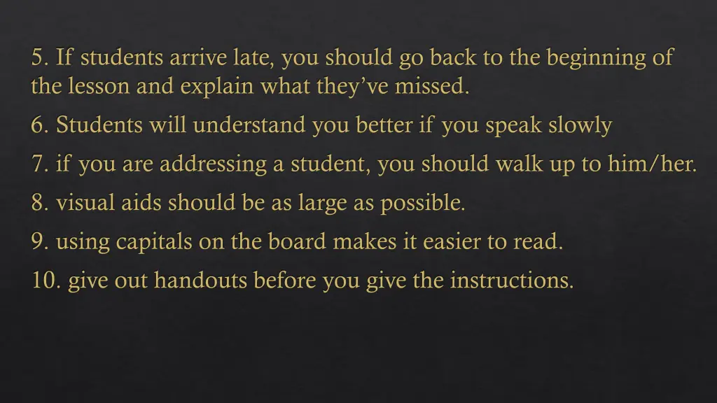 5 if students arrive late you should go back