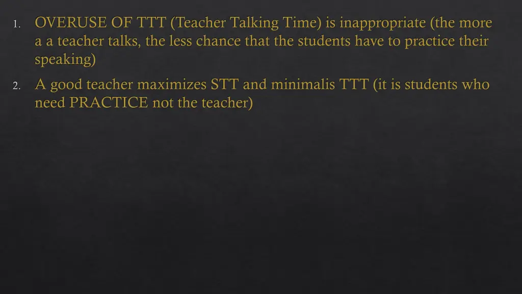 overuse of ttt teacher talking time