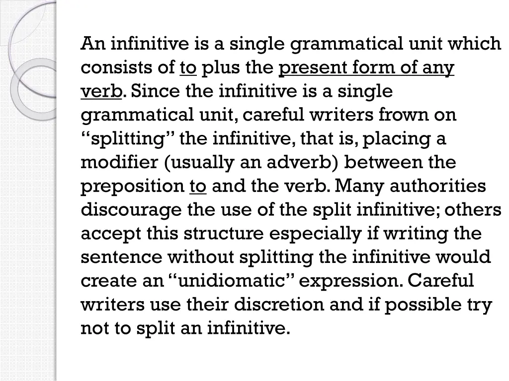 an infinitive is a single grammatical unit which