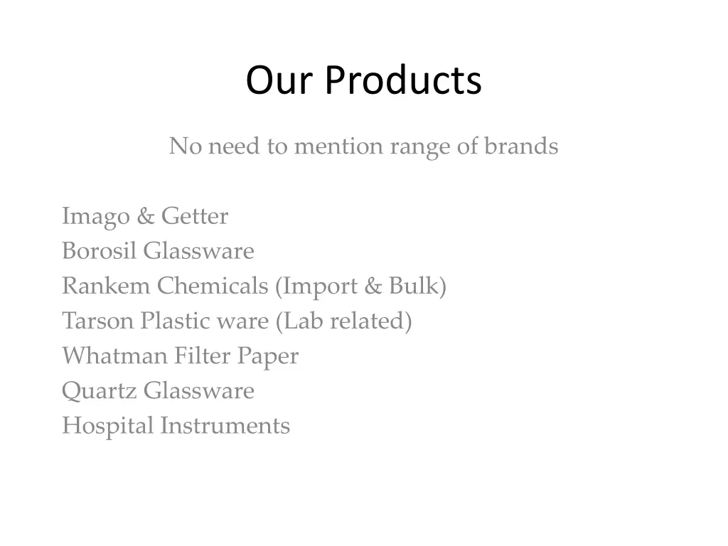 our products