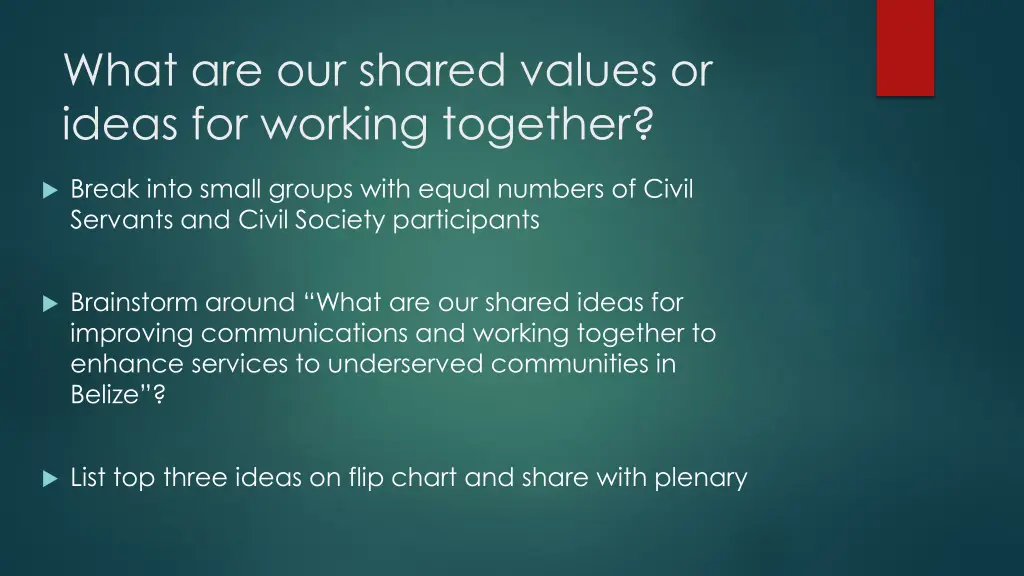 what are our shared values or ideas for working