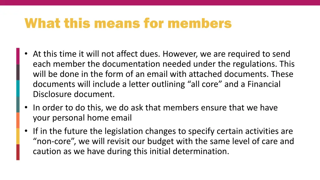 what this means for members