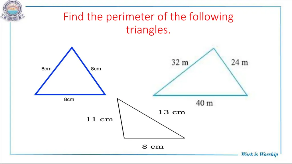 find the perimeter of the following triangles