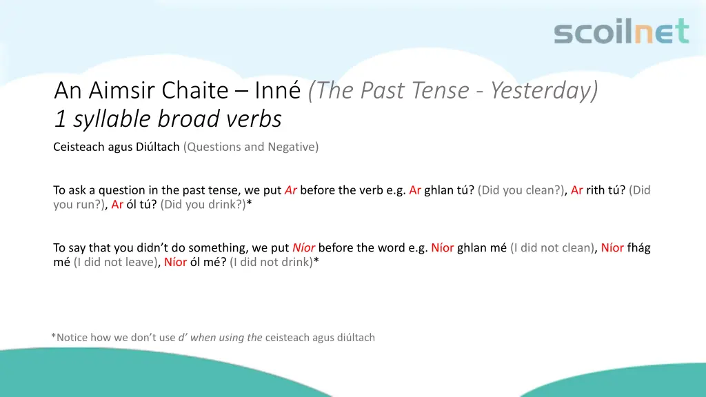 an aimsir chaite inn the past tense yesterday 3