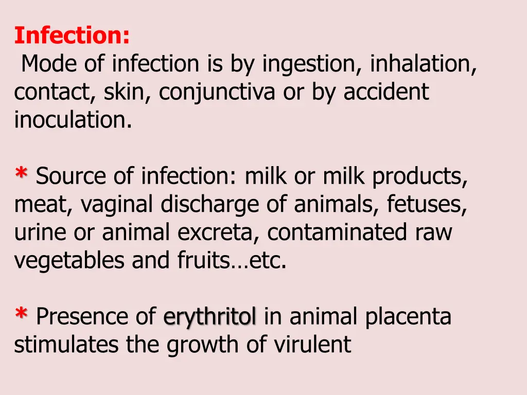 infection mode of infection is by ingestion