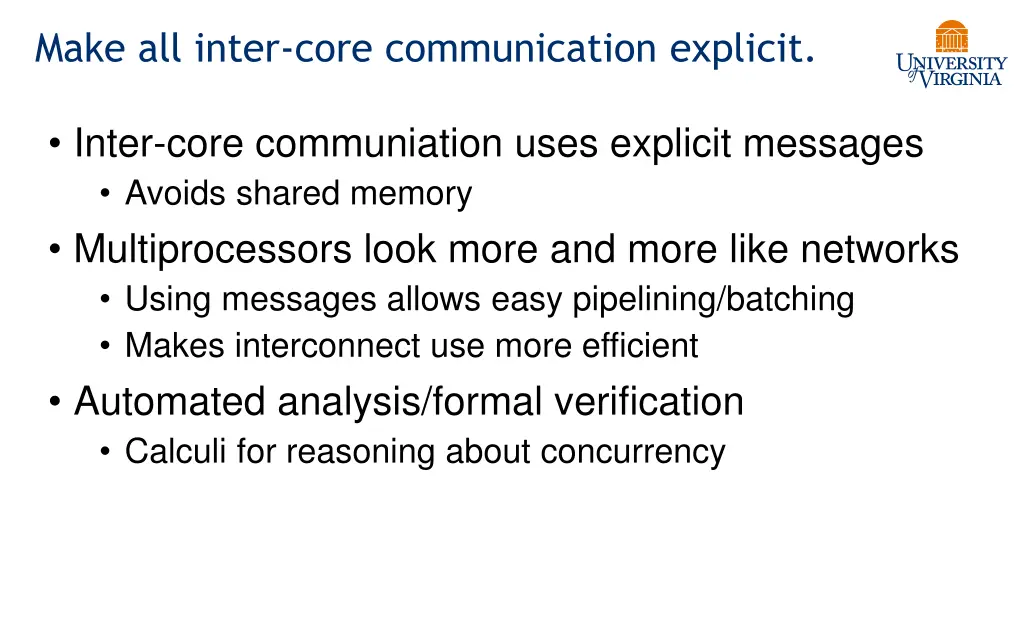 make all inter core communication explicit