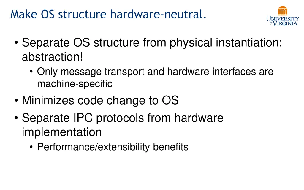 make os structure hardware neutral