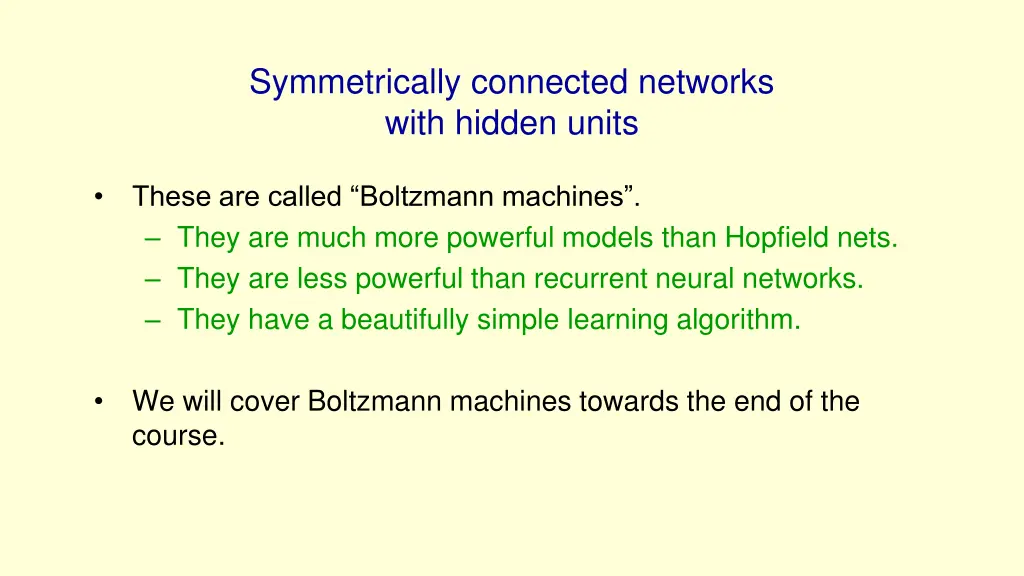 symmetrically connected networks with hidden units