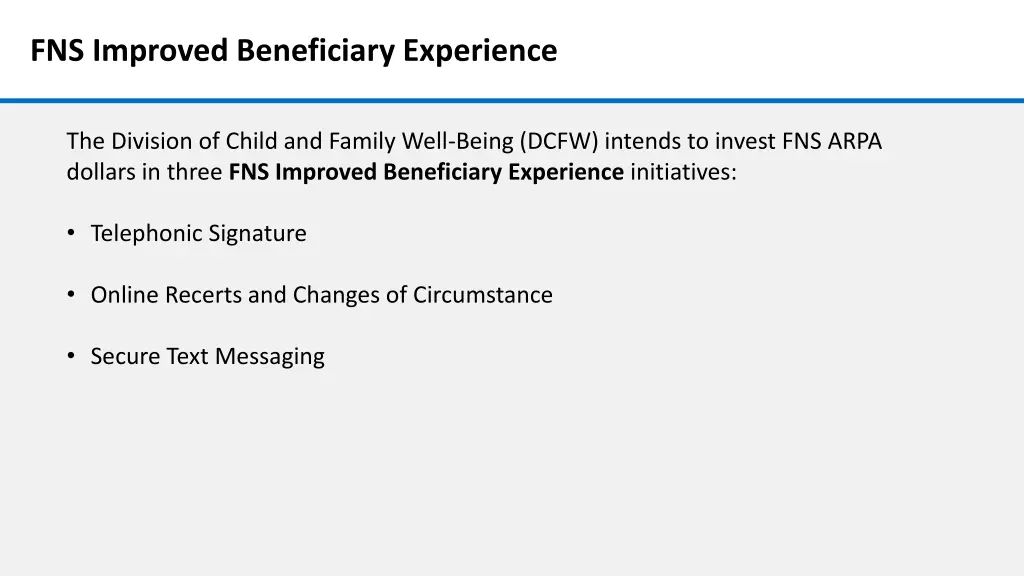 fns improved beneficiary experience