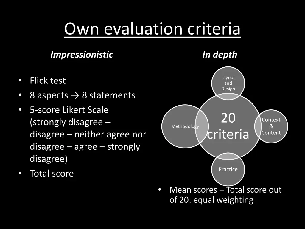 own evaluation criteria