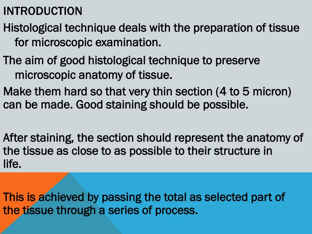 introduction histological technique deals with