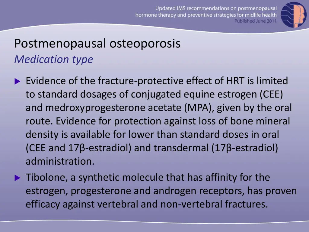 postmenopausal osteoporosis medication type