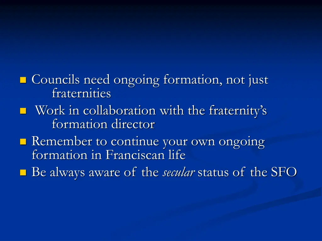 councils need ongoing formation not just