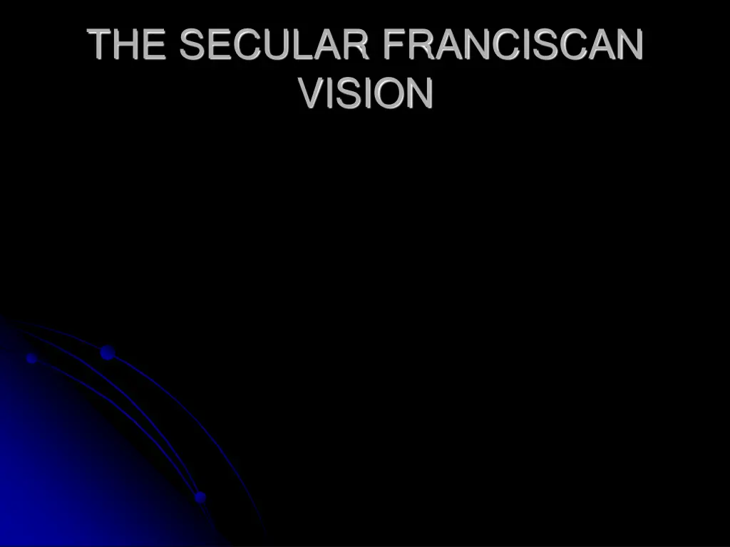 the secular franciscan vision