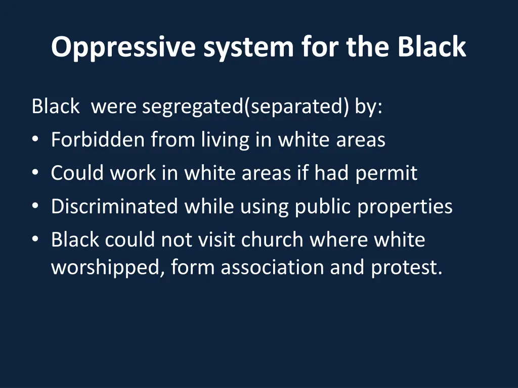 oppressive system for the black