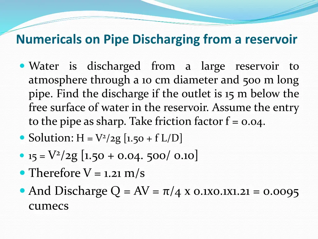 numericals on pipe discharging from a reservoir