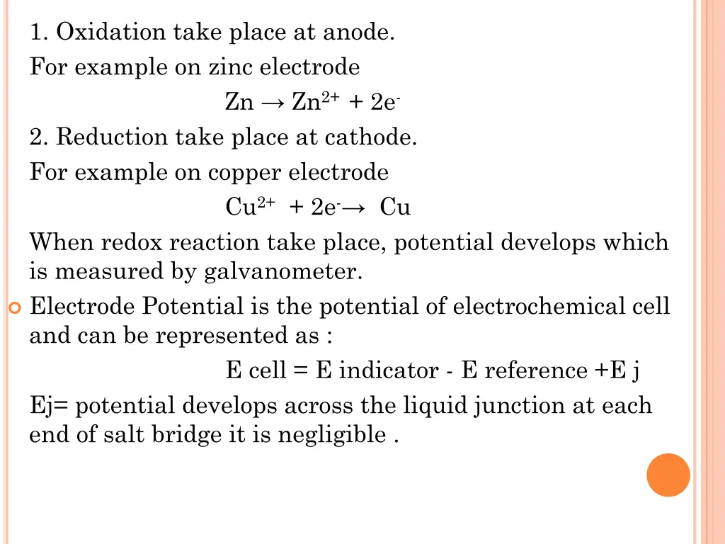 1 oxidation take place at anode for example