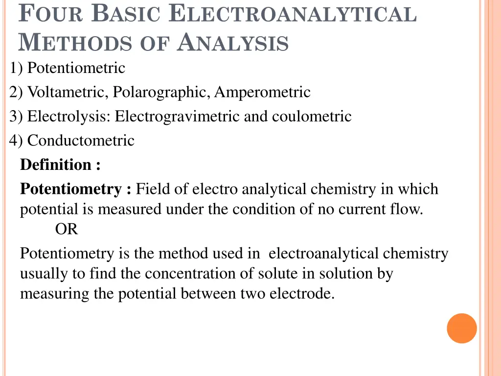 f our b asic e lectroanalytical m ethods